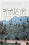 Rebecca Armstrong, Rebecca (Mary Bennett Fellow and Tutor Armstrong, Armstrong Rebecca - Vergil''s Green Thoughts
