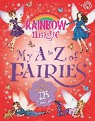 Daisy Meadows, Meadows Daisy, Georgie Ripper, Georgie Ripper, Ripper Georgie - Rainbow Magic: My A to Z of Fairies: New Edition 225 Fairies!