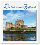Du bist unsere Zuflucht