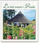 Du bist unsere Freude