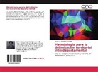 Jorge Luis Ordoñez Huaman - Metodologia para la delimitacion territorial interdepartamental