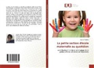 Jeanine Taulère - La petite section d'école maternelle au quotidien