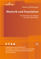 Rainer Kohlmayer, Michael Schreiber - Rhetorik und Translation