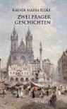 Rainer Maria Rilke, Karel Hruska - Zwei Prager Geschichten