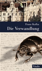 Karl Brand, Wilhelm Gause, Franz Kafka, Gustav Klimt, Carl Moll, Egon Schiele... - Die Verwandlung