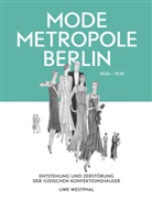 Uwe Westphal - Modemetropole Berlin 1836 - 1939