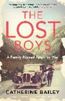 Catherine Bailey - The Lost Boy