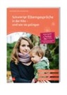 Daniela Sauermann, Melani Grässer, Melanie Gräßer, Hovermann, Hovermann, Eike Hovermann - Schwierige Elterngespräche in der Kita - und wie sie gelingen