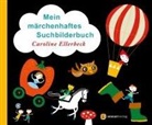 Caroline Ellerbeck, Caroline Ellerbeck - Mein märchenhaftes Suchbilderbuch