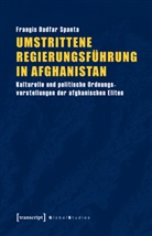 Frangis Dadfar Spanta, Frangis Dadfar Spanta - Umstrittene Regierungsführung in Afghanistan