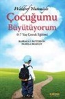 Pamela Bradley, Barbara J. Patterson - Waldorf Yöntemiyle Cocugumu Büyütüyorum
