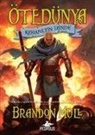 Brandon Mull - Ötedünya 3 - Kehanetin Izinde