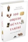 Neil MacGregor - 100 Objede Dünya Tarihi