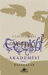 Claudia Gray - Evernight Akademisi 5 - Balthazar