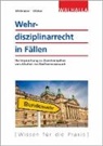 Sebastian Weber, Ulric Widmaier, Ulrich Widmaier - Wehrdisziplinarrecht in Fällen