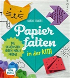 Birgit Ebbert - Papier falten in der Kita, m. 1 Beilage