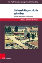 Christian George, Fran Hüther, Frank Hüther, Livia Prüll - Universitätsgeschichte schreiben