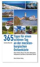 Christine Borgwald, Christine Wunschik - 365 Tipps für einen schönen Tag an der mecklenburgischen Ostseeküste