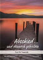 Harald Petersen, Petersen  Harald - Abschied ... und dennoch gehalten