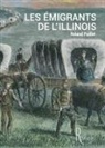 Roland Puillet - Les &eacute;migrants de l'Illinois