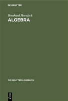 Bernhard Hornfeck - Algebra