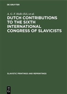 Andr G F Holk, André G F Holk, A. G. F. Holk, International Congress of Slavists, 1968 International Congress of Slavists &lt;6, Praha&gt; International Congress o... - Dutch contributions to the Sixth International Congress of Slavicists