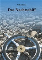 Volker Hesse - Das Nachtschiff