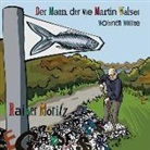 Rainer Moritz - Der Mann, der wie Martin Walser wohnen wollte