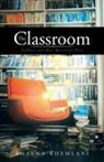 Bhavna Khemlani - The Classroom