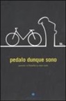 L. Parolin - Pedalo dunque sono. Pensieri e filosofia su due ruote