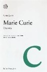 Susan Quinn - Marie Curie. Una vita