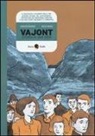 Duccio Boscoli, Francesco Niccolini - Vajont. Storia di una diga