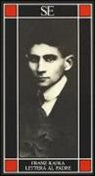 Franz Kafka - Lettera al padre