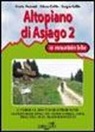 Ettore Grillo, Sergio Grillo, Cinzia Pezzani - Altopiano di Asiago in mountain bike 2