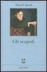 Muriel Spark - Gli scapoli