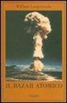 William Langewiesche - Il bazar atomico
