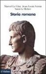 Yann Le Bohec, Marcel Le Glay, Jean-Louis Voisin - Storia romana
