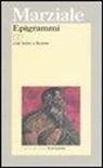 Marco Valerio Marziale, A. Carbonetto - Epigrammi. Testo latino a fronte
