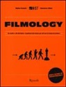 M. Civaschi, H-57, G. Milesi - Filmology. Da «Avatar» a «Via col vento» i capolavori del cinema per chi non ha tempo da perdere
