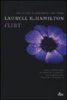Laurell K. Hamilton - Flirt