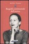 Mary F. Fisher - Biografia sentimentale dell'ostrica