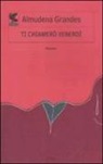 Almudena Grandes - Ti chiamerò Venerdì