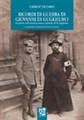 Carmine Ziccardi - Ricordi di guerra di Giovanni Di Guglielmo. Scopritore dell'eritremia acuta o malattia di Di Guglielmo