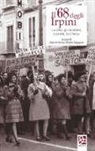 G. Festa, P. Saggese - Il '68 degli irpini. La città, gli studenti, i partiti, la chiesa