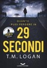 T. M. Logan - 29 secondi