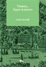 Guido Sartorelli - Venezia... Eppur si muove