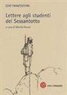 Ezio Franceschini, M. Ferrari - Lettere agli studenti del Sessantotto