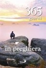 Aa. Vv. - 365 giorni in preghiera