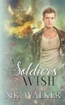 N. R. Walker - A Soldier's Wish