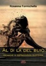Rosanna Formichella - Al di là del buio